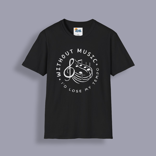 Without Music I’d Lose My Tempo T-Shirt – Funny Music Lover & Musician Tee