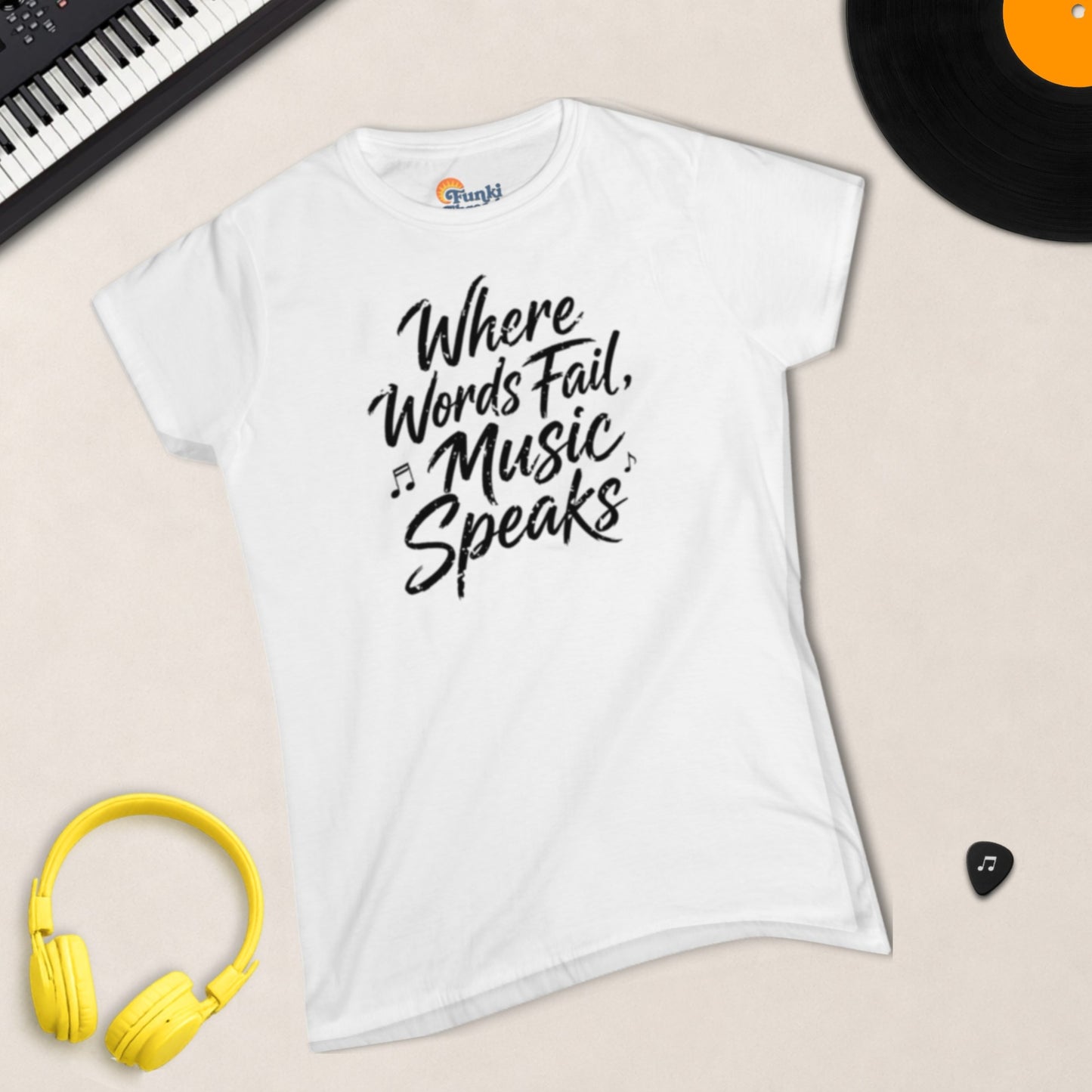 Where Words Fail, Music Speaks women's fitted tee in White.