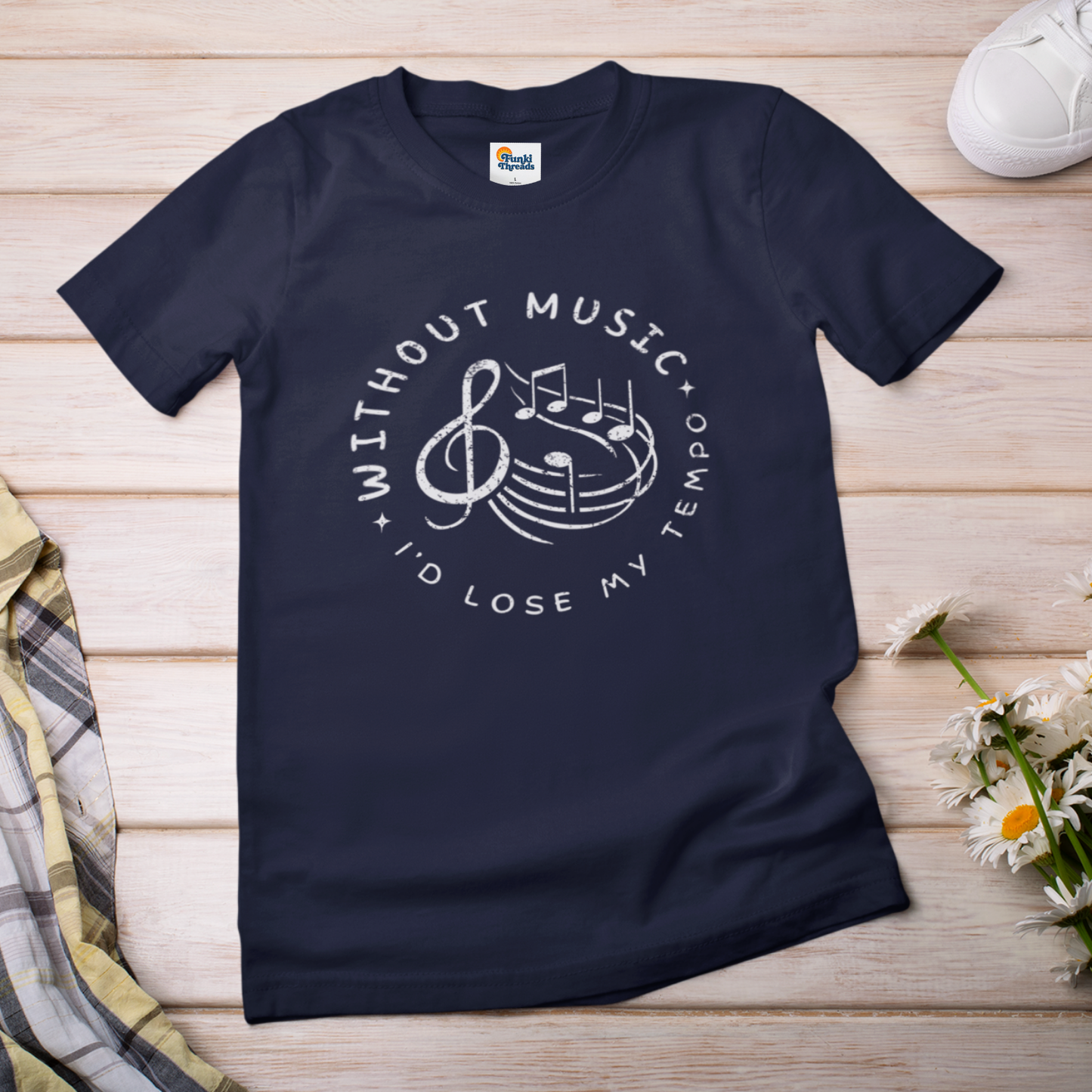 Without Music I’d Lose My Tempo T-Shirt – Funny Music Lover & Musician Tee