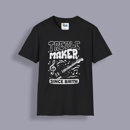 Treble Maker Since Birth T-Shirt – Funny Music Lover & Guitar Player Tee