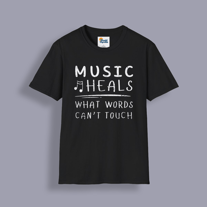 Music Heals What Words Can’t Touch T-Shirt – Inspirational Music Lover Tee