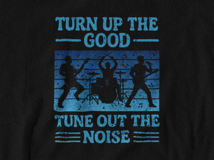 Turn Up the Good, Tune Out the Noise – Rock Band Silhouette Graphic Tee