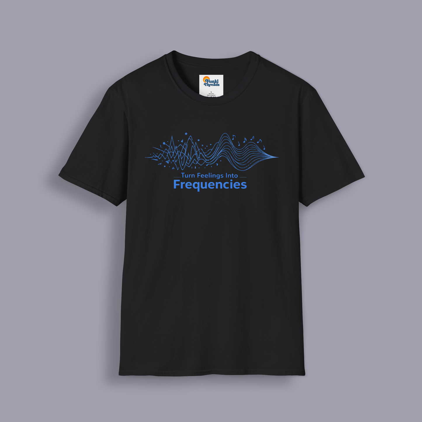 Turn Feelings Into Frequencies T-Shirt | Music Wave Graphic Tee
