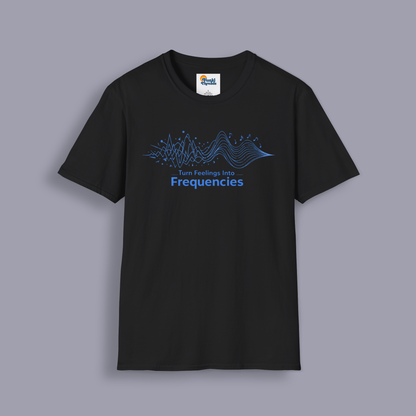 Turn Feelings Into Frequencies T-Shirt | Music Wave Graphic Tee