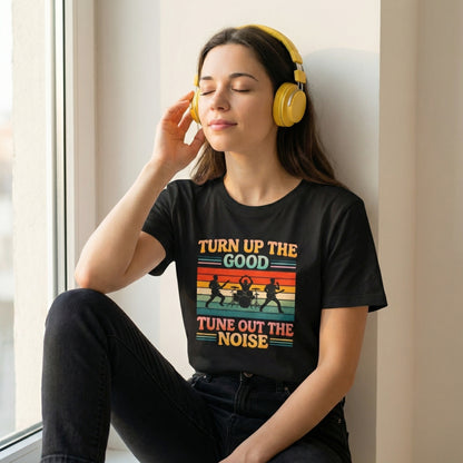 Turn Up the Good, Tune Out the Noise – Retro Rock Band Silhouette T-Shirt