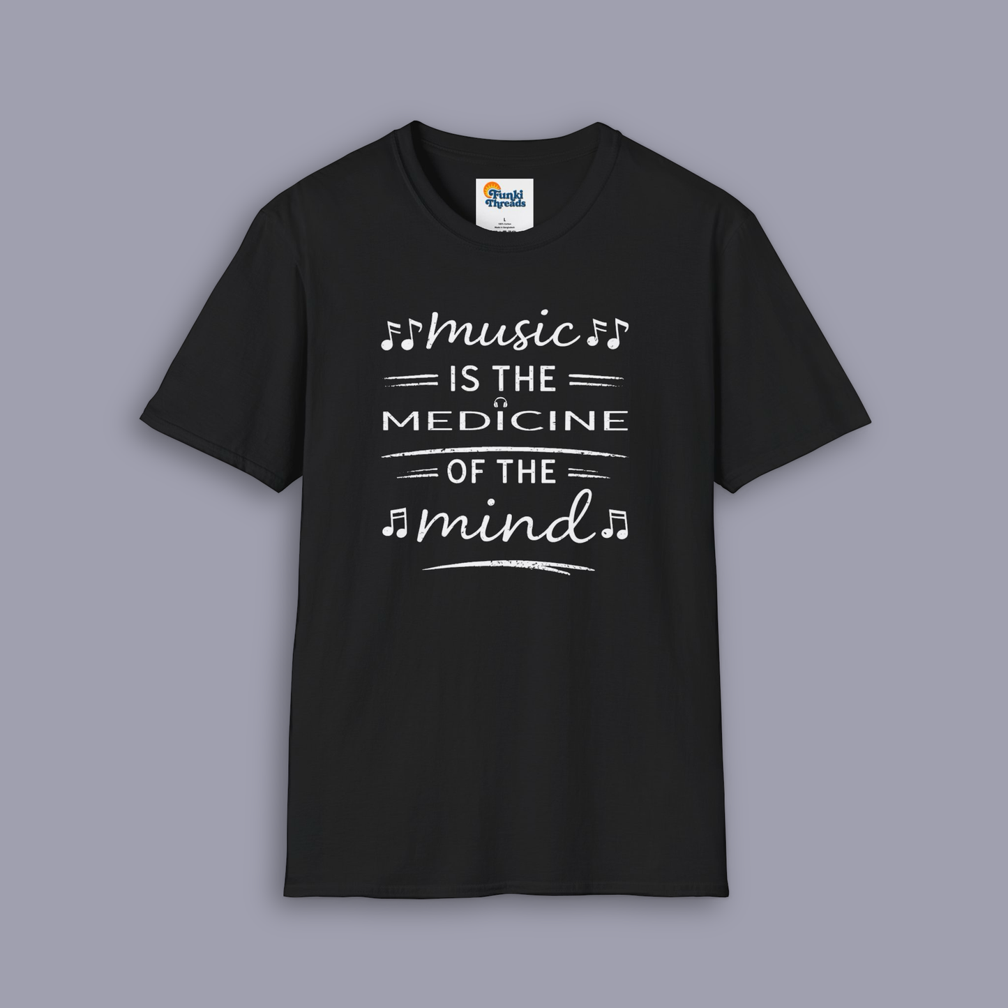 Music Is the Medicine of the Mind Quote Shirt | Music Lover Graphic Tee