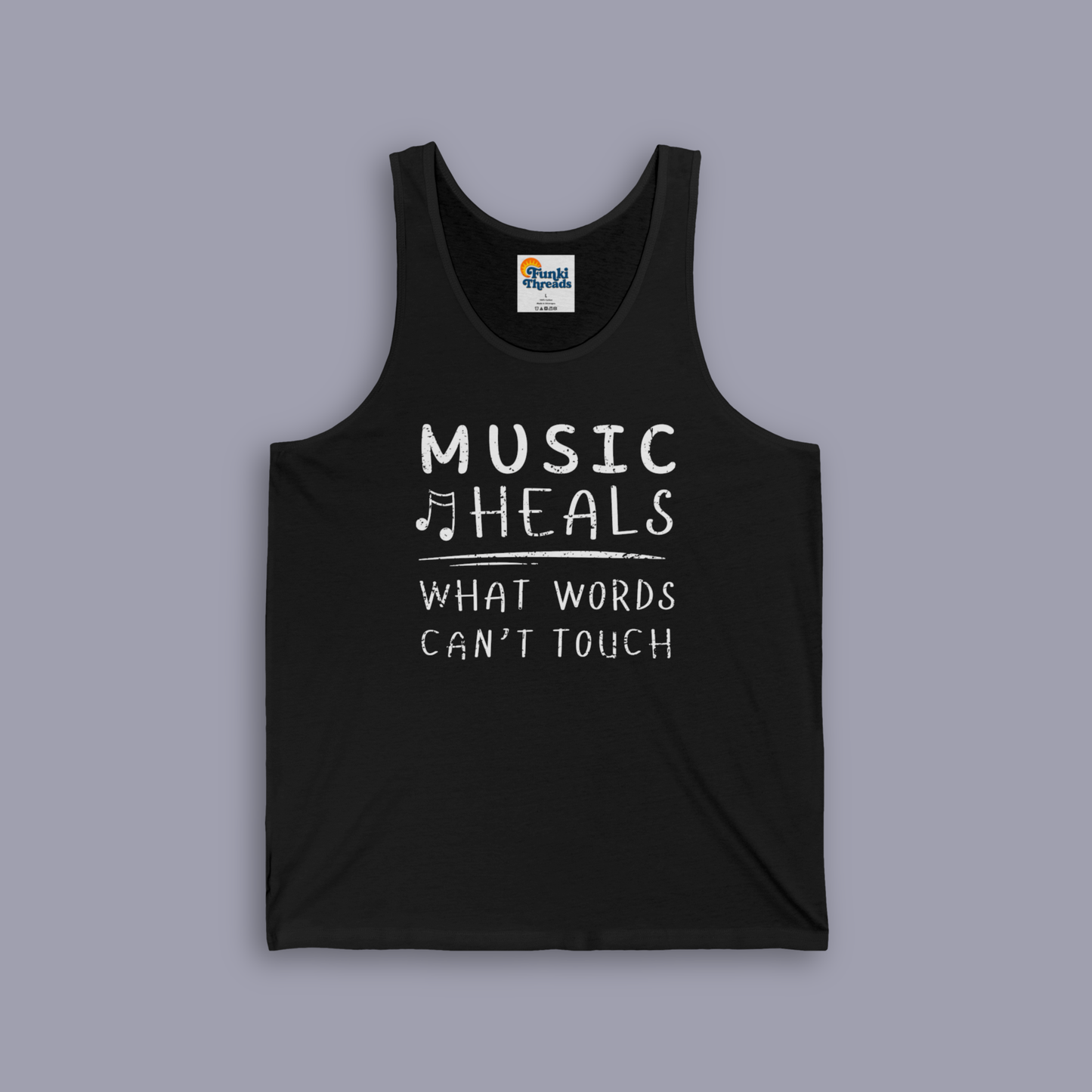 Music Heals What Words Can’t Touch Tank Top | Inspirational Music Lover Tank
