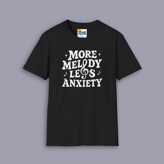 More Melody Less Anxiety Graphic Tee for Music Lovers