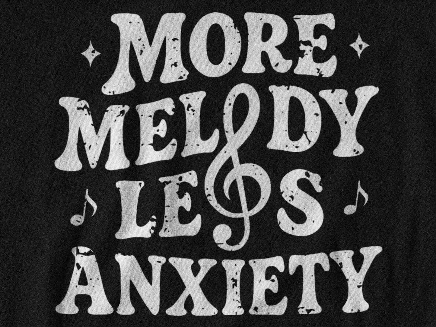 More Melody Less Anxiety Graphic Tee for Music Lovers