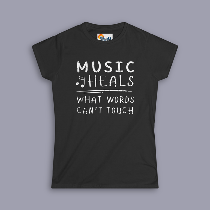 Music Heals What Words Can't Touch women's fitted t-shirt, black, front view product photo on gray background