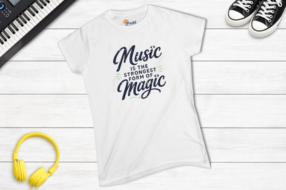 Music Is the Strongest Form of Magic Women’s T-Shirt