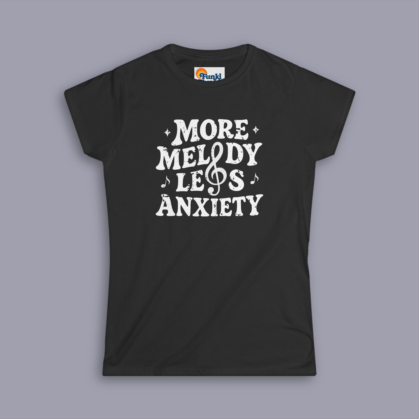 More Melody Less Anxiety Women’s Music Shirt