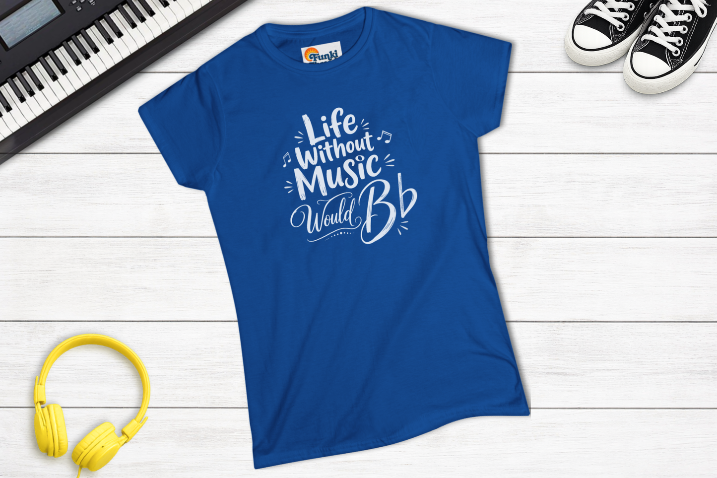 Life Without Music Would B Flat Women’s Music Lover Shirt