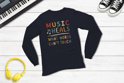 Music Heals What Words Can't Touch – Retro – Long Sleeve