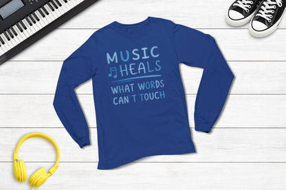 Music Heals What Words Can't Touch – Shady Blue – Long Sleeve