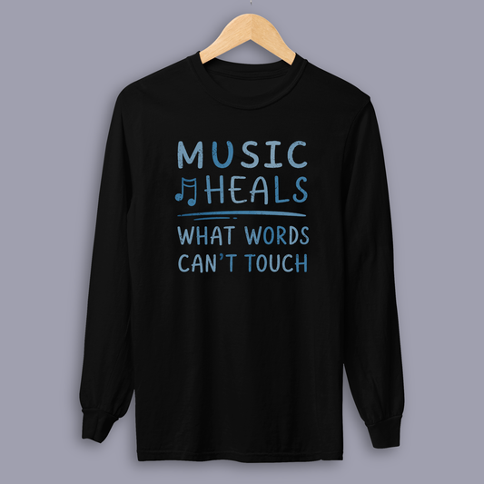 Music Heals What Words Can't Touch – Shady Blue – Long Sleeve