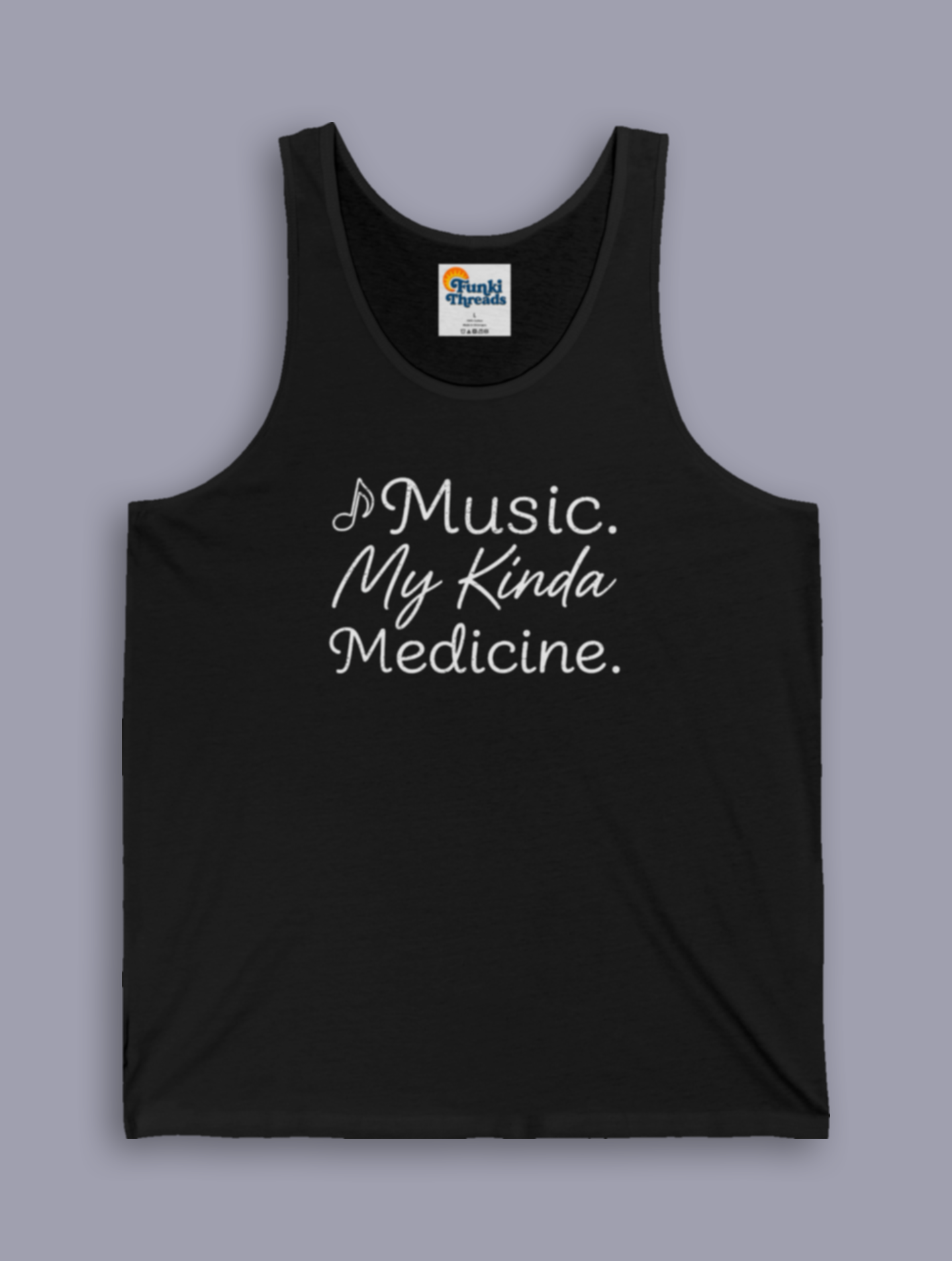 Music. My Kinda Medicine music lover tank top – Funki Threads