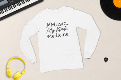 Music. My Kinda Medicine music lover long sleeve shirt – Funki Threads