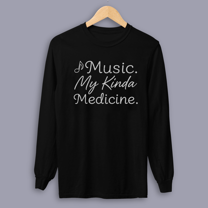 Music. My Kinda Medicine music lover long sleeve shirt – Funki Threads