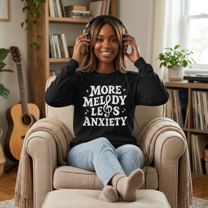 More Melody Less Anxiety long sleeve shirt design shown on gray background