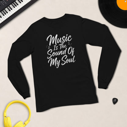 Music Is The Sound Of My Soul – Long Sleeve