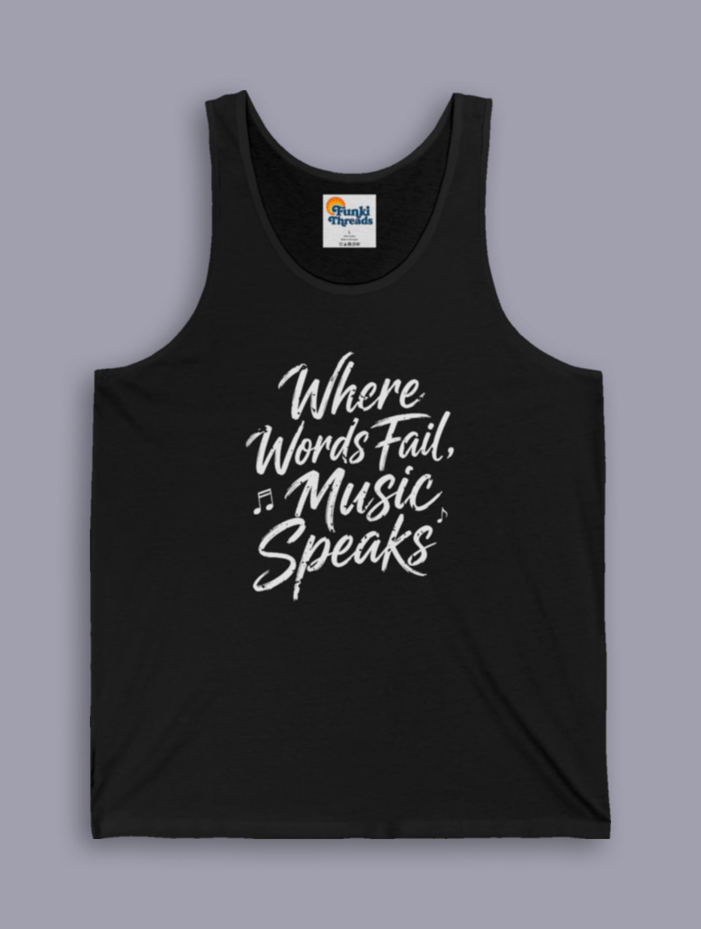 Where Words Fail, Music Speaks – Tank Top