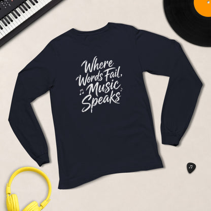 Where Words Fail, Music Speaks – Long Sleeve