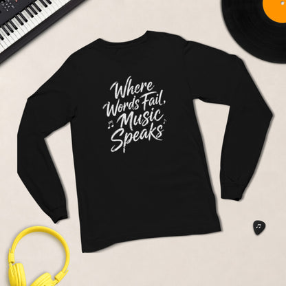 Where Words Fail, Music Speaks – Long Sleeve