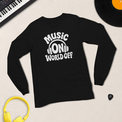 Music On, World Off – Long Sleeve