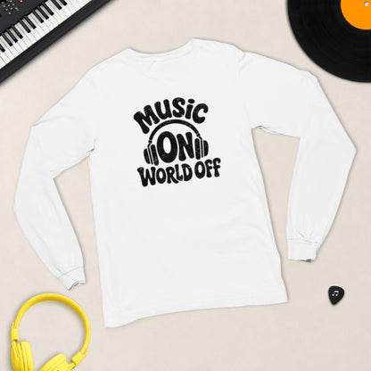 Music On, World Off – Long Sleeve