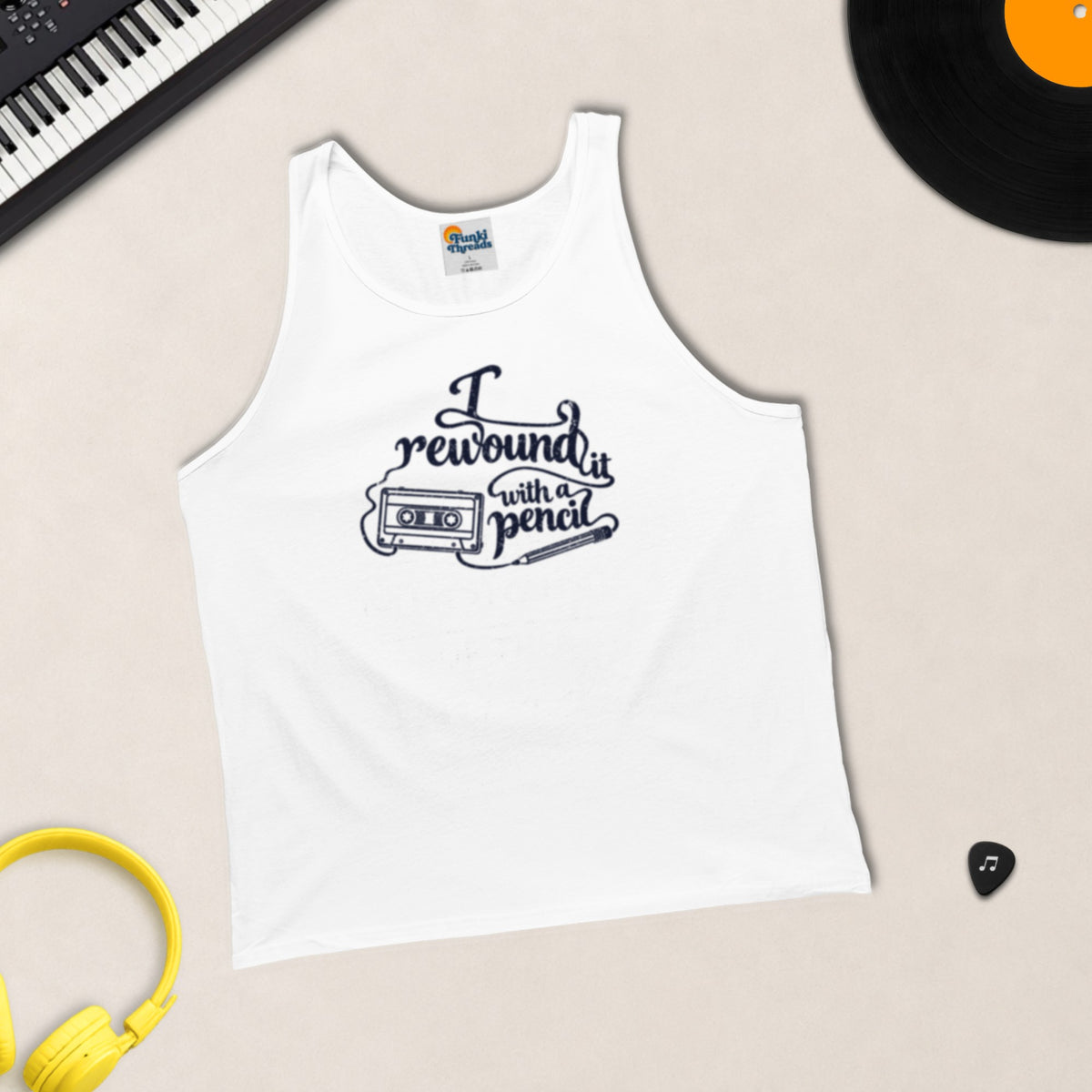 I Rewound It with A Pencil – Tank Top
