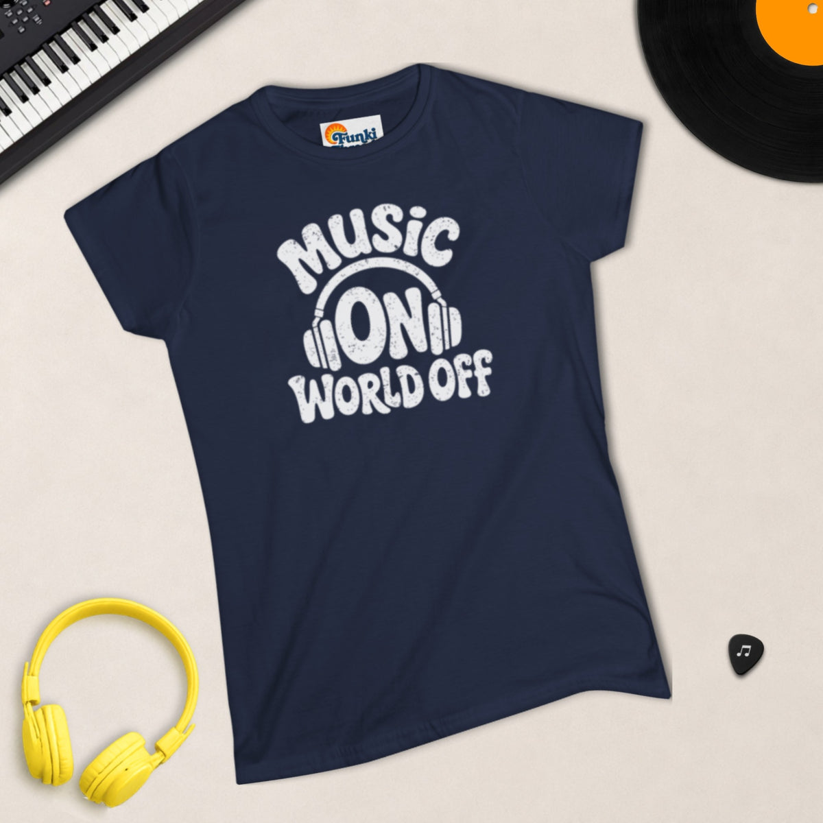 Music On, World Off – Women's Semi-Fitted Tee