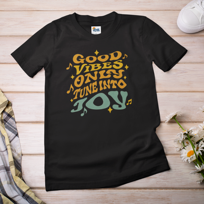 Good Vibes Only T-Shirt – Tune Into Joy Retro Graphic Tee