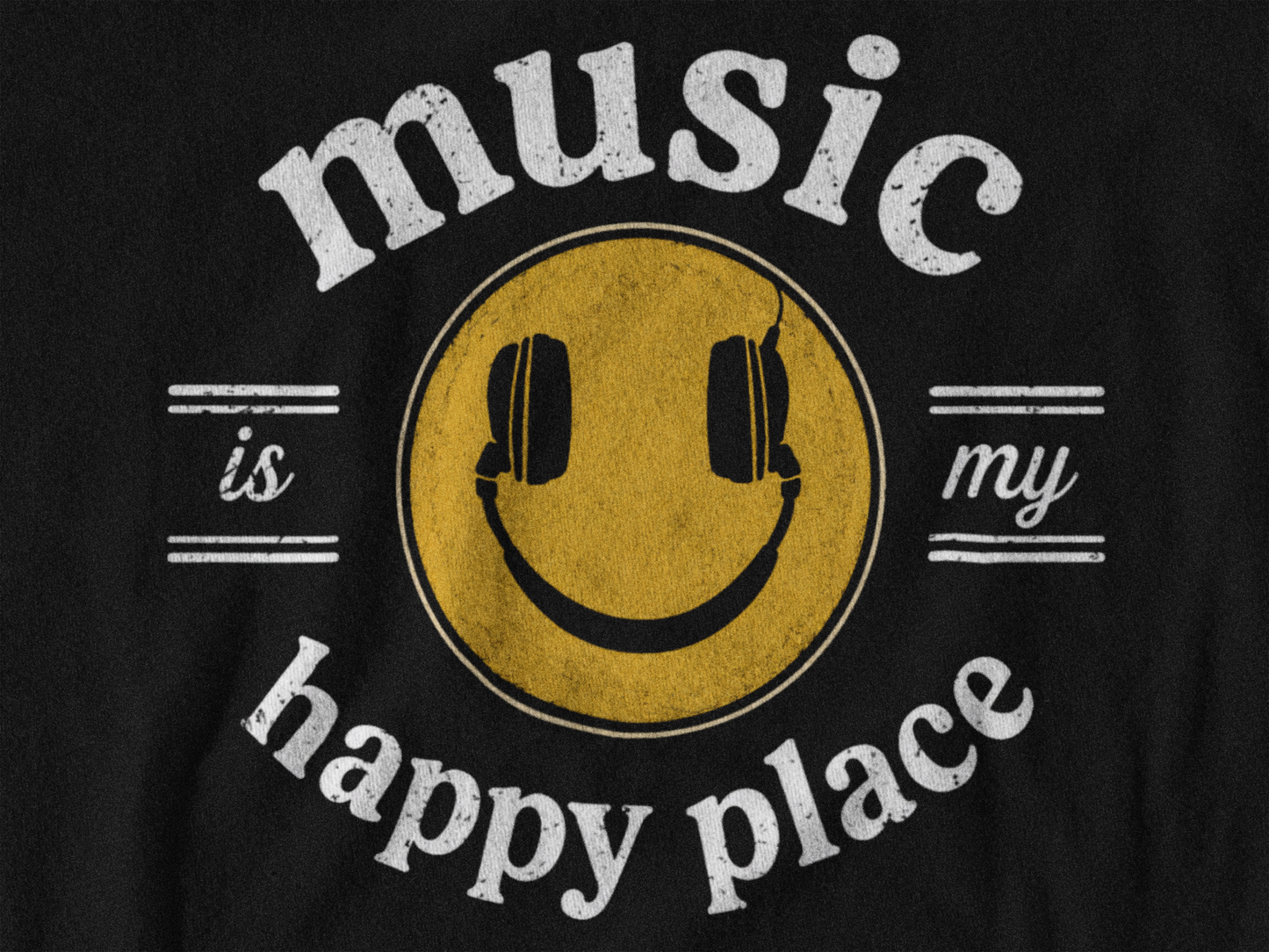 Music Is My Happy Place