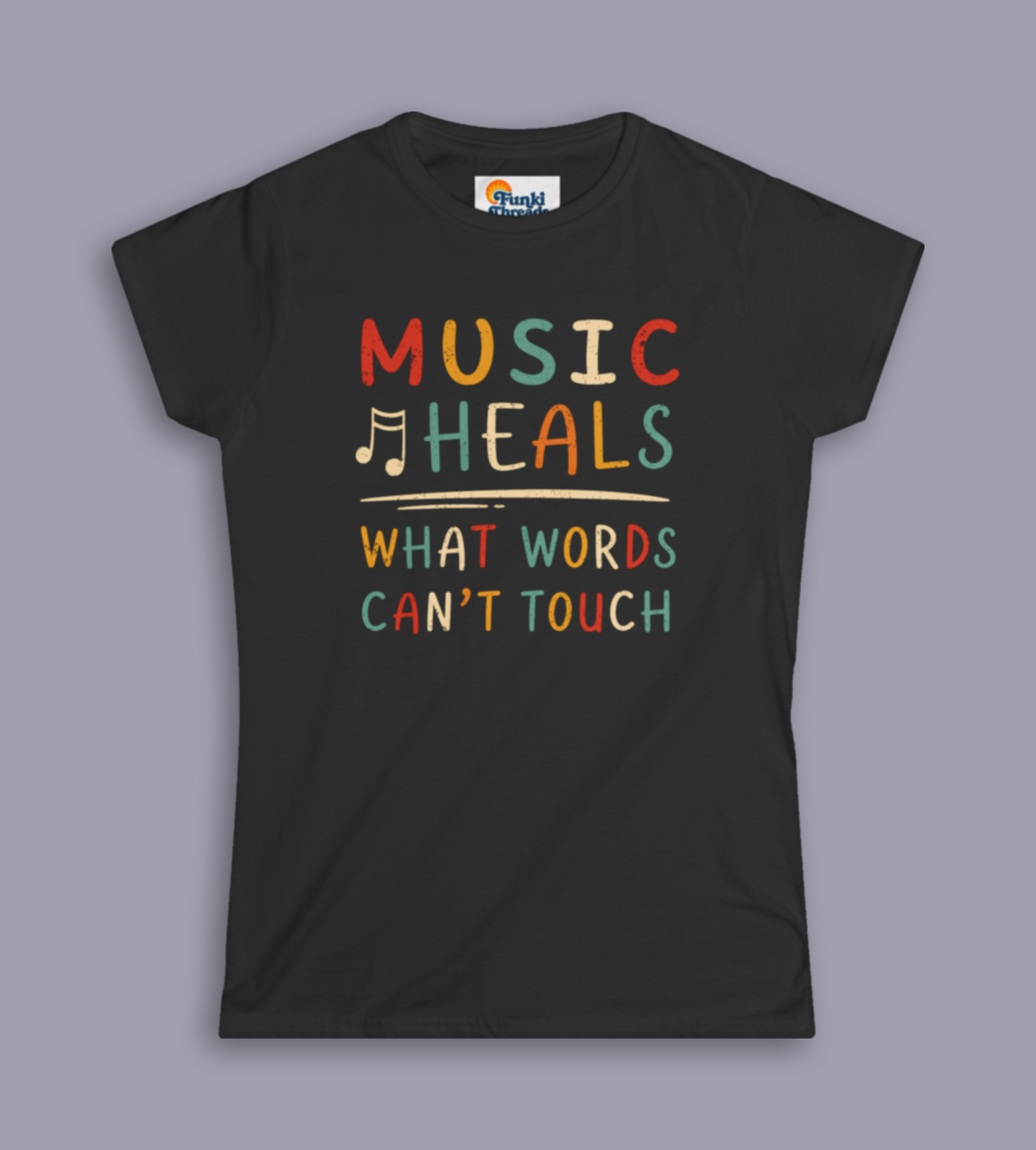 Music Heals What Words Can't Touch – Retro – Women's Fitted Tee