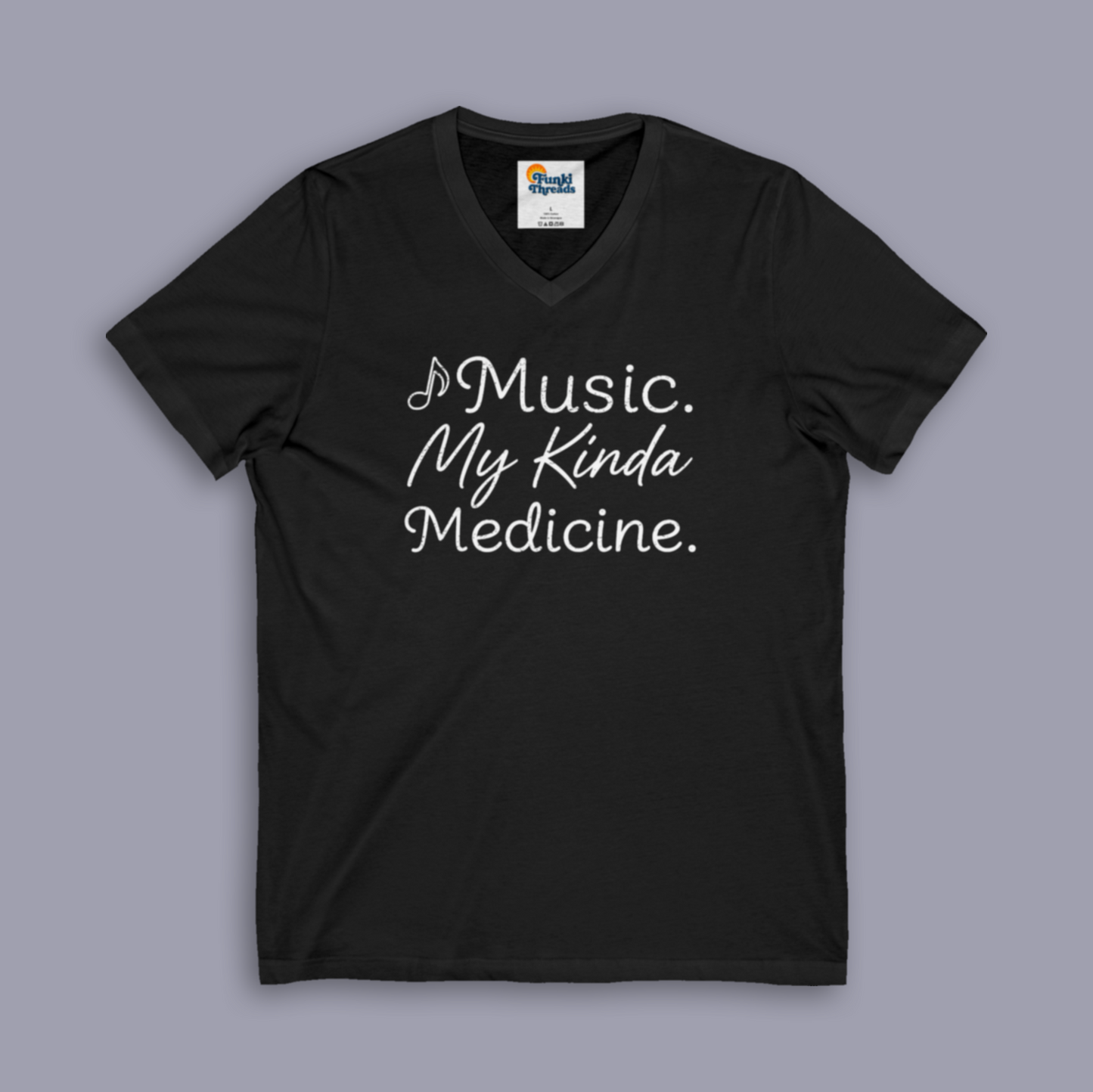 Music. My Kinda Medicine – V-Neck