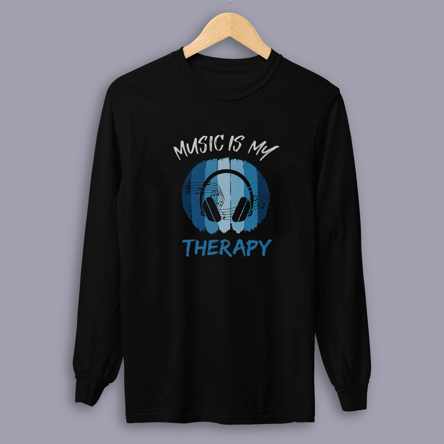 Music Is My Therapy – Long Sleeve