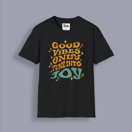 Good Vibes Only T-Shirt – Tune Into Joy Retro Graphic Tee