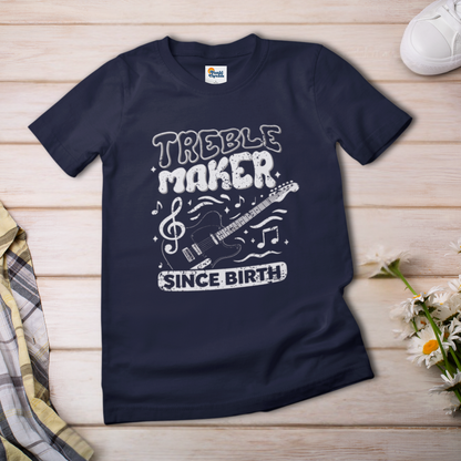 Treble Maker Since Birth T-Shirt – Funny Music Lover & Guitar Player Tee