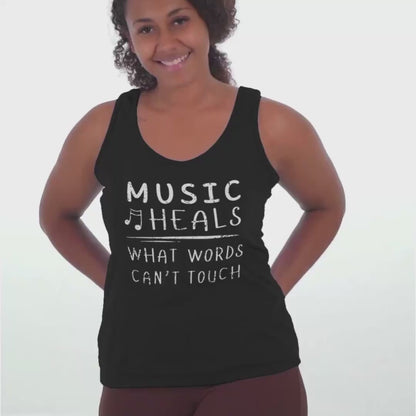 Music Heals What Words Can’t Touch Tank Top | Inspirational Music Lover Tank