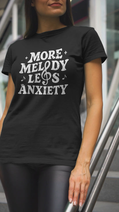 More Melody Less Anxiety Women’s Music Shirt